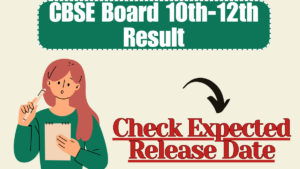 CBSE Board 10th 12th Result 2025 – Check Expected Release Date