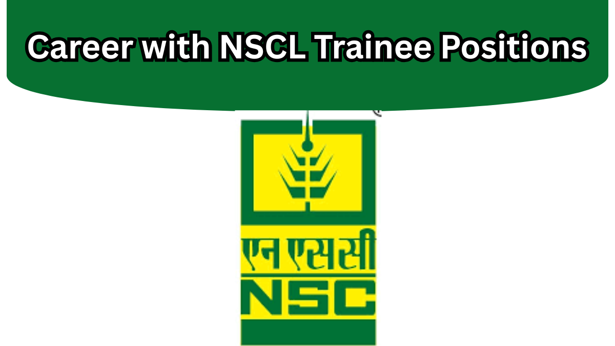 NSCL Trainee Positions Recruitement: In-Hand Salary, Housing & Accomodation