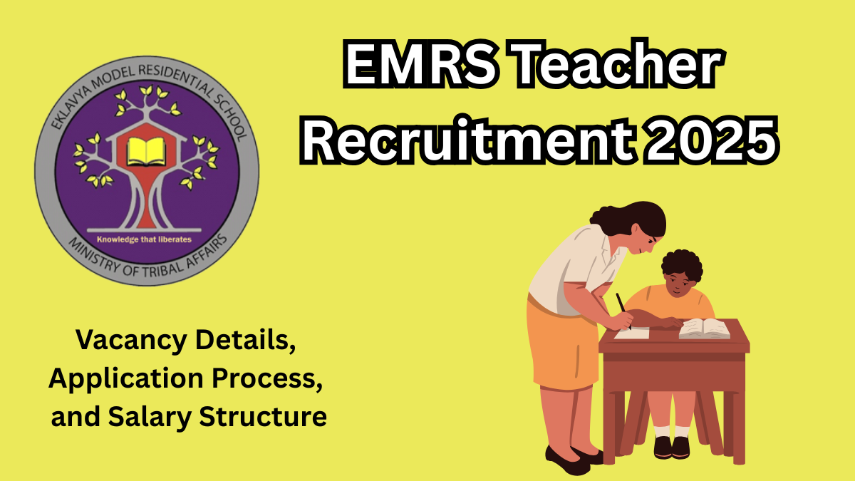 EMRS Teacher Recruitment 2025: A Golden Opportunity to Shape Young Minds
