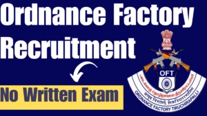 Ordnance Factory Recruitment