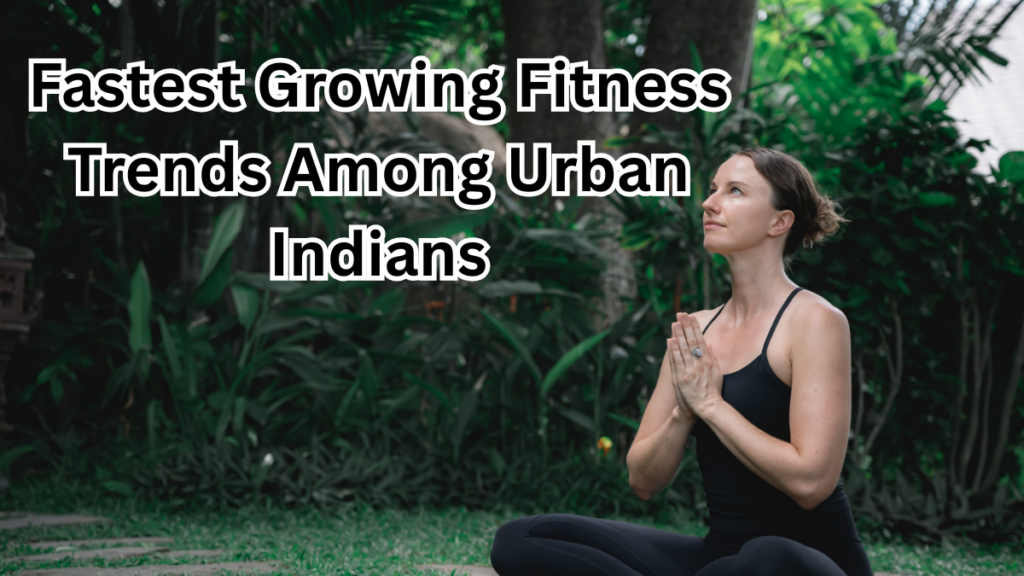 Fastest Growing Fitness Trends 