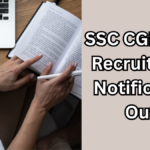 SSC CGL 2025 Recruitment Notification Out – All You Need to Know
