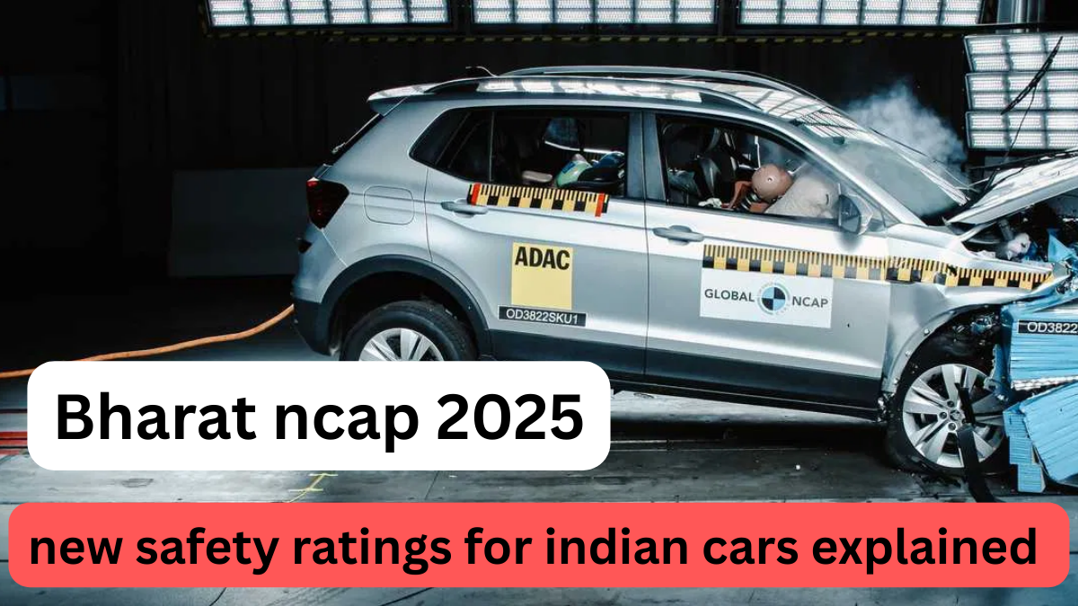 Bharat NCAP 2025: New Safety Ratings for Indian Cars Explained