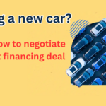 How to Get the Best Financing Deal When Buying a New Car