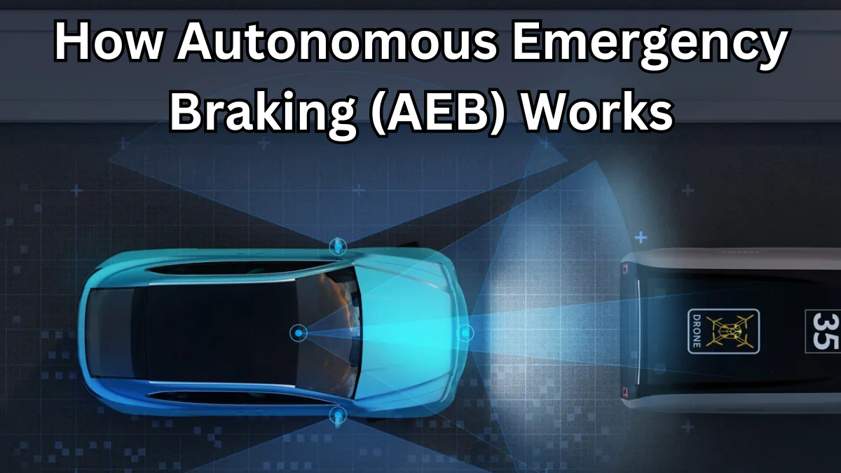 How Autonomous Emergency Braking (AEB) Works and Why It Matters