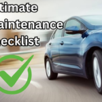 Ultimate Car Maintenance Checklist for 2025