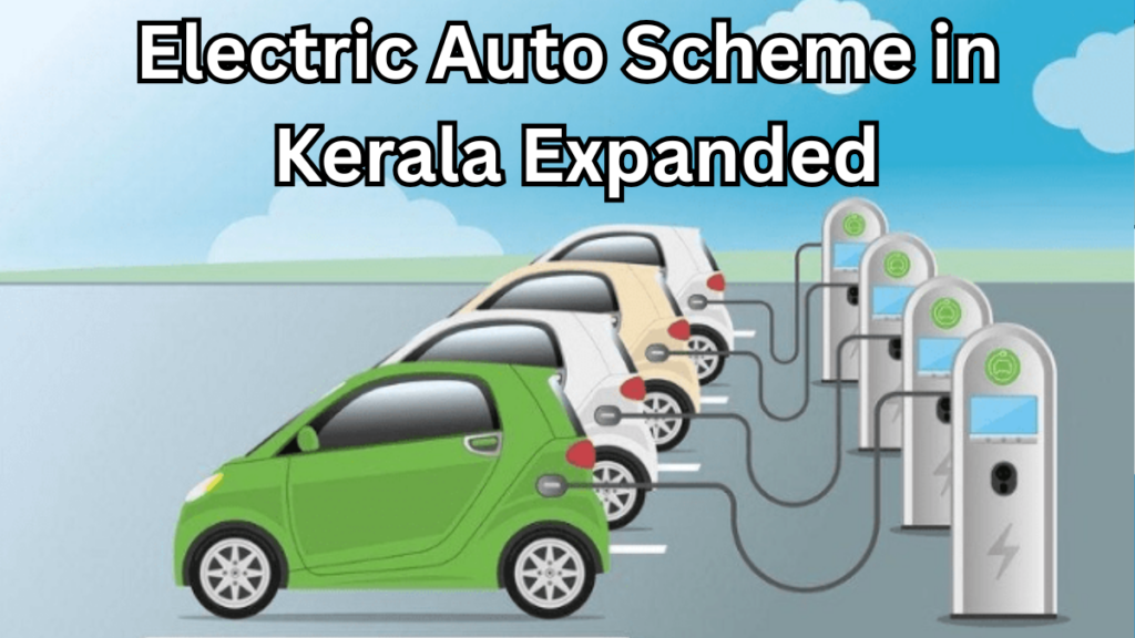 Electric Auto Scheme in Kerala Expanded – Permit and Subsidy Updates