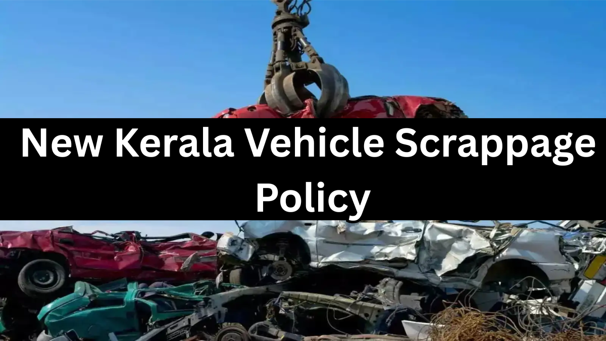 New Kerala Vehicle Scrappage Policy 2025 – Eligibility & Benefits