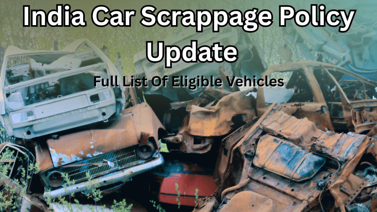 India Car Scrappage Policy Update 2025 – Full List Of Eligible Vehicles