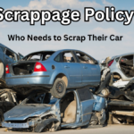 Car Scrappage Policy India 2025 – Who Needs to Scrap Their Car
