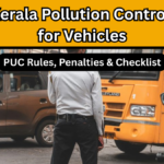 Kerala Pollution Control for Vehicles 2025: PUC Rules, Penalties & Checklist