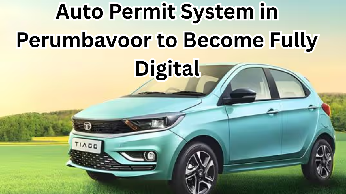 Auto Permit System in Perumbavoor to Become Fully Digital from Sept 2025