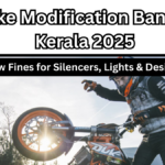Bike Modification Ban in Kerala 2025: New Fines for Silencers, Lights & Designs