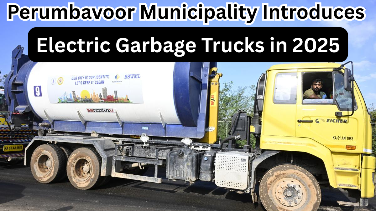 Perumbavoor Municipality Introduces Electric Garbage Trucks in 2025